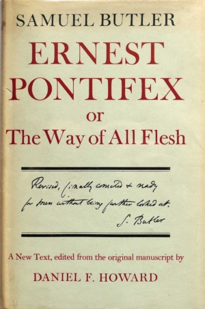 Ernest Pontifex, or The Way of All Flesh
