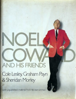Noel Coward and His Friends