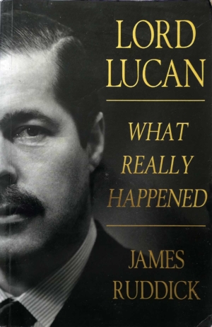 Lord Lucan: What Really Happened